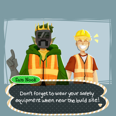 A drawing of Sam Nook and Tommy in construction helmets. The background and the text look like Animal Crossing New Leaf. Sam Nook is saying 'Don't forget to wear your safety equipment when near the build site!'
